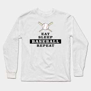 Eat, Sleep, Baseball, Reapeat Long Sleeve T-Shirt